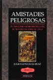 Amistades Peligrosas: El discurso homoerotico en el teatro de Lope de Vega (Iberica)  (Spanish Edition)