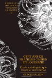 Cent ans de franÃ§ais cadien en Louisiane: Ã‰tude sociolinguistique du parler des femmes (Berkeley Insights in Linguistics and Semiotics) (French Edition)