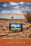 Climate Change and the Media (Global Crises and the Media)