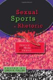 Sexual Sports Rhetoric: Historical and Media Contexts of Violence