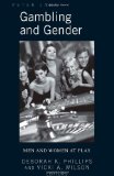 Gambling and Gender: Men and Women at Play