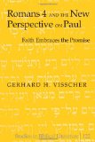 Romans 4 and the New Perspective on Paul: Faith Embraces the Promise (Studies in Biblical Literature)