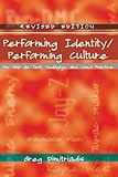 Performing Identity/Performing Culture: Hip Hop as Text, Pedagogy, and Lived Practice (Intersections in Communications and Culture)