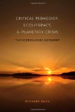 Critical Pedagogy, Ecoliteracy, and Planetary Crisis: The Ecopedagogy Movement (Counterpoints) (English and English Edition)