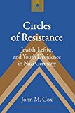 Circles of Resistance (Studies in Modern European History)