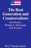 The Beat Generation and Counterculture (Modern American Literature)