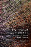 Following the Threads: Bringing Inquiry Research into the Classroom