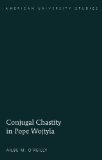 Conjugal Chastity in Pope Wojtyla (American University Studies)
