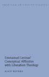 Emmanuel Levinas' Conceptual Affinities with Liberation Theology