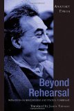 Beyond Rehearsal: Reflections on Interpretation and Practice, Continued