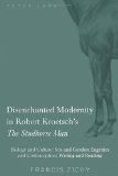 Disenchanted Modernity in Robert Kroetsch's The Studhorse Man: Biology and Culture; Sex and Gender; Eugenics and Contraception; Writing and Reading