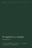 El espaÃ±ol y su sintaxis (American University Studies) (Spanish and Spanish Edition)