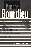 Pierre Bourdieu: A Critical Introduction to Media and Communication Theory