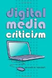 Digital Media Criticism (Digital Formations)