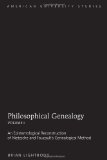 Philosophical Genealogy. Volume I: An Epistemological Reconstruction of Nietzsche and Foucault's Genealogical Method (American University Studies)