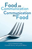 Food as Communication.  Communication as Food