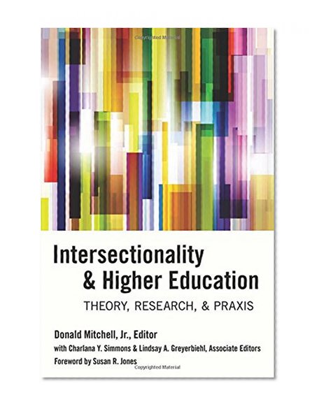 Book Cover Intersectionality & Higher Education: Theory, Research, & Praxis