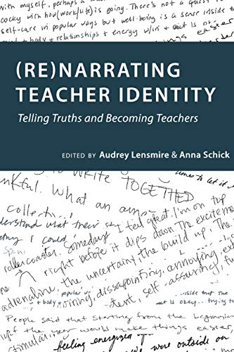 Book Cover (Re)narrating Teacher Identity: Telling Truths and Becoming Teachers (Social Justice Across Contexts in Education)