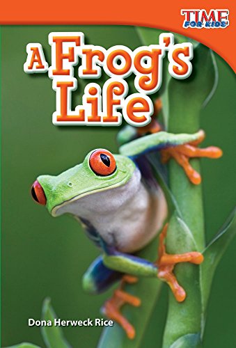 Book Cover Teacher Created Materials - TIME For Kids Informational Text: A Frog's Life - Grade 1 - Guided Reading Level E