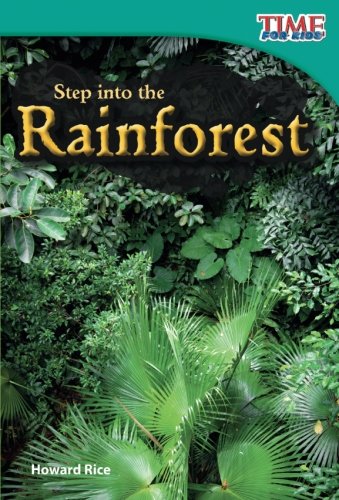 Book Cover Teacher Created Materials - TIME For Kids Informational Text: Step into the Rainforest - Grade 2 - Guided Reading Level K