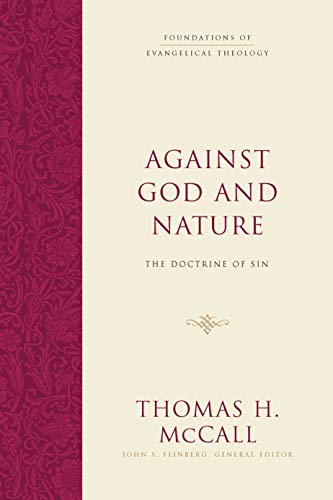 Book Cover Against God and Nature: The Doctrine of Sin (Foundations of Evangelical Theology)