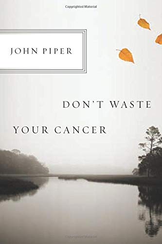 Book Cover Don't Waste Your Cancer