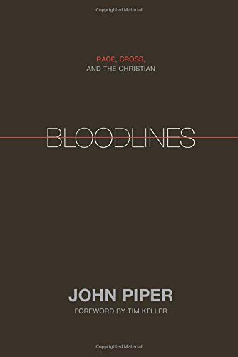 Book Cover Bloodlines: Race, Cross, and the Christian