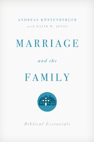 Book Cover Marriage and the Family: Biblical Essentials