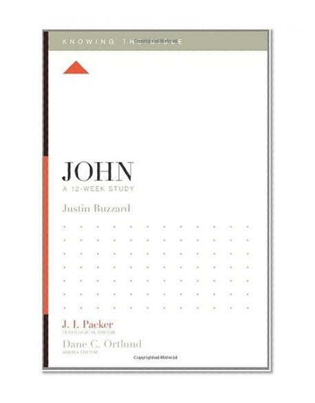 Book Cover John: A 12-Week Study (Knowing the Bible)