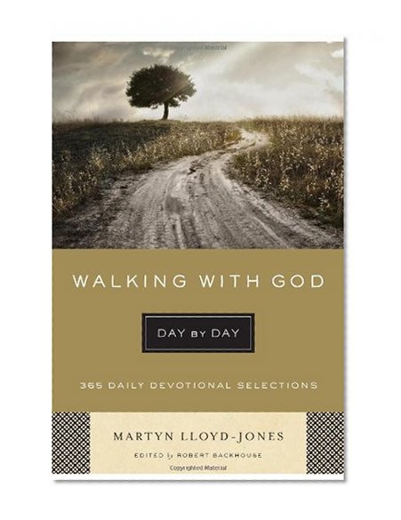 Book Cover Walking with God Day by Day (Paperback Edition): 365 Daily Devotional Selections