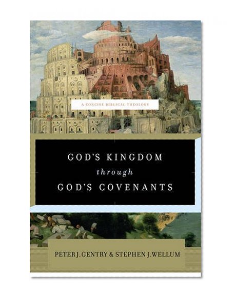 Book Cover God's Kingdom through God's Covenants: A Concise Biblical Theology