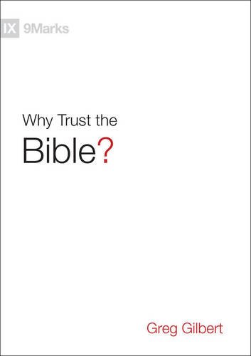 Book Cover Why Trust the Bible? (9Marks)