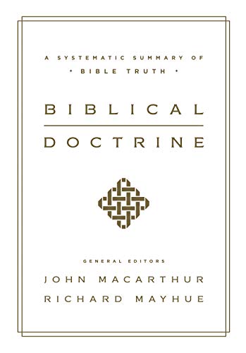 Book Cover Biblical Doctrine: A Systematic Summary of Bible Truth