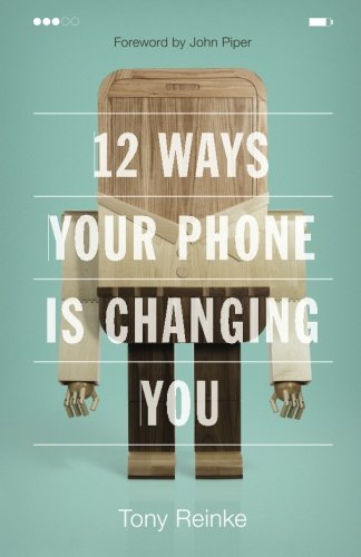 Book Cover 12 Ways Your Phone Is Changing You