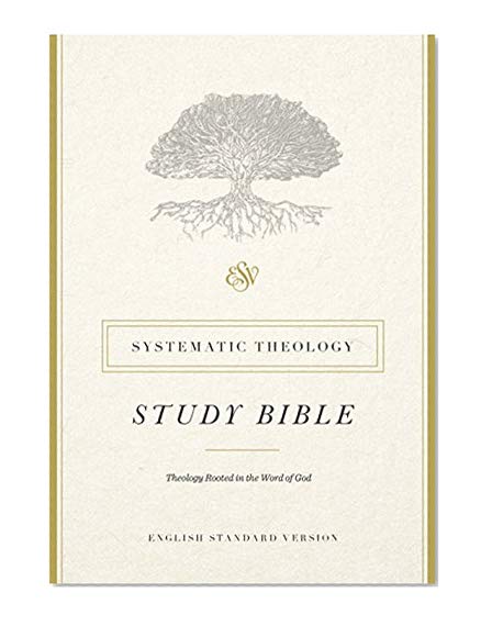 Book Cover ESV Systematic Theology Study Bible (Hardcover)