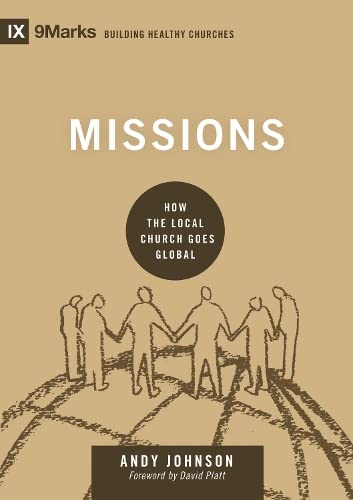 Book Cover Missions: How the Local Church Goes Global (Building Healthy Churches)