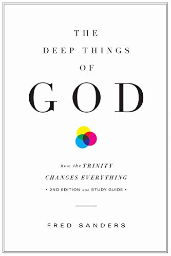 Book Cover The Deep Things of God: How the Trinity Changes Everything (Second Edition)