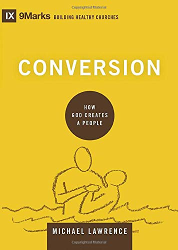 Book Cover Conversion: How God Creates a People (Building Healthy Churches)