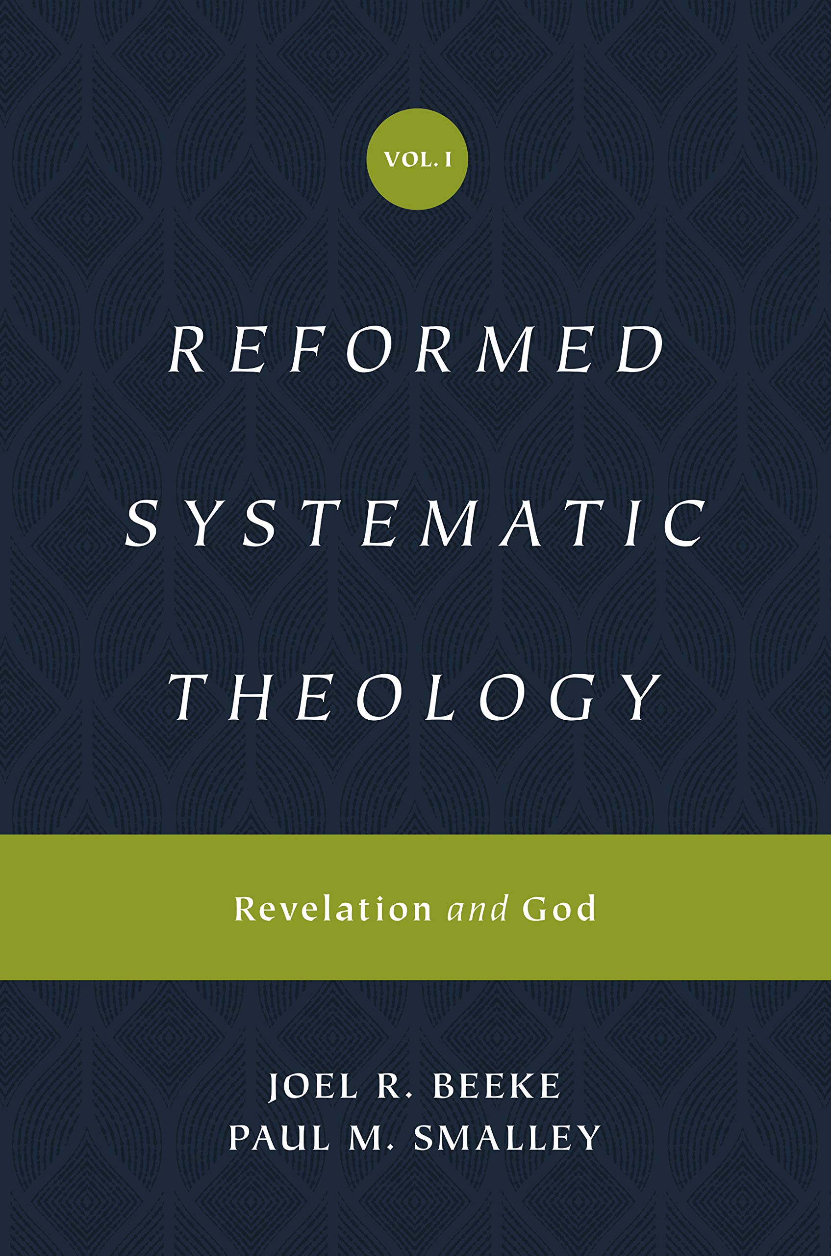 Book Cover Reformed Systematic Theology, Volume 1: Revelation and God