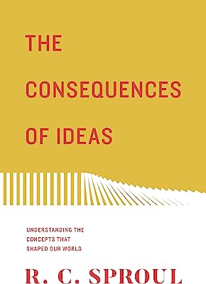 Book Cover The Consequences of Ideas (Redesign): Understanding the Concepts that Shaped Our World