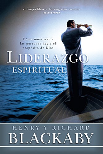 Book Cover Liderazgo espiritual: Cómo movilizar a las personas hacia el propósito de Dios (Spanish Edition)