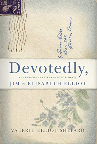 Book Cover Devotedly: The Personal Letters and Love Story of Jim and Elisabeth Elliot