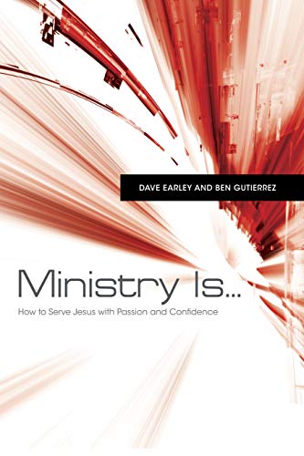 Book Cover Ministry Is . . .: How to Serve Jesus with Passion and Confidence
