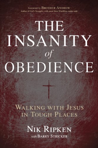 Book Cover The Insanity of Obedience: Walking with Jesus in Tough Places