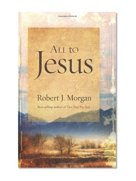Book Cover All to Jesus: A Year of Devotions