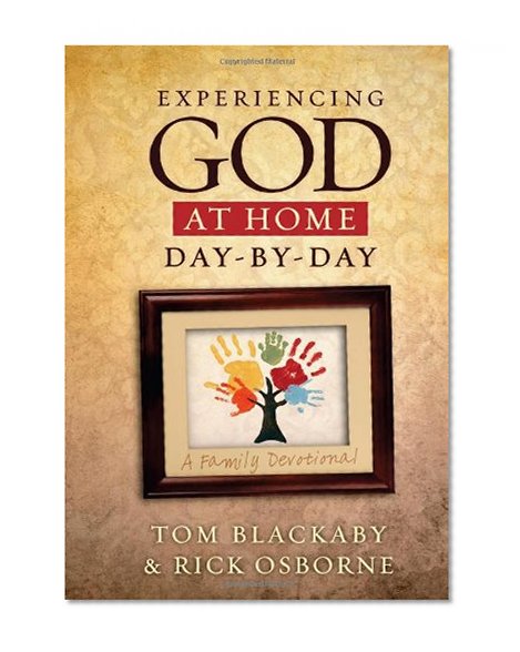 Book Cover Experiencing God at Home Day by Day: A Family Devotional