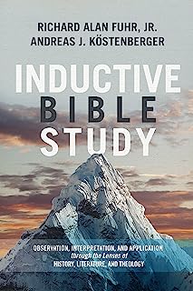 Book Cover Inductive Bible Study: Observation, Interpretation, and Application through the Lenses of History, Literature, and Theology
