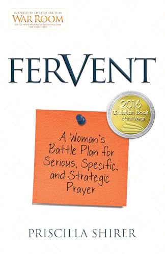 Book Cover Fervent: A Woman's Battle Plan to Serious, Specific and Strategic Prayer