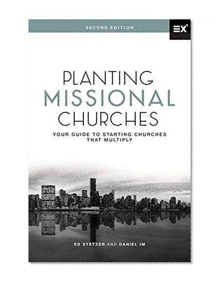 Book Cover Planting Missional Churches: Your Guide to Starting Churches that Multiply