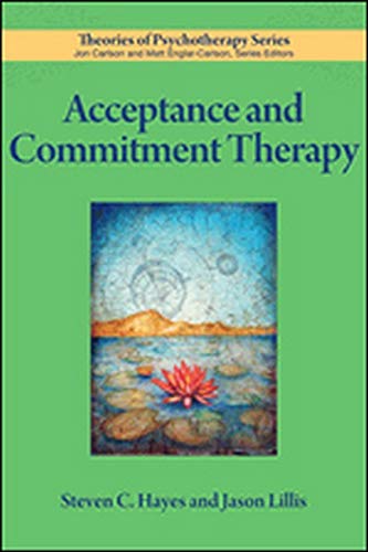 Book Cover Acceptance and Commitment Therapy (Theories of Psychotherapy SeriesÂ®)